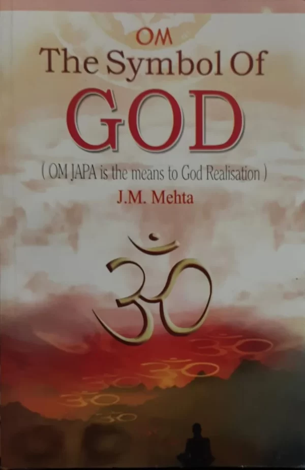 Om- The Symbol of God (Om Japa is the Means to God Realisation)